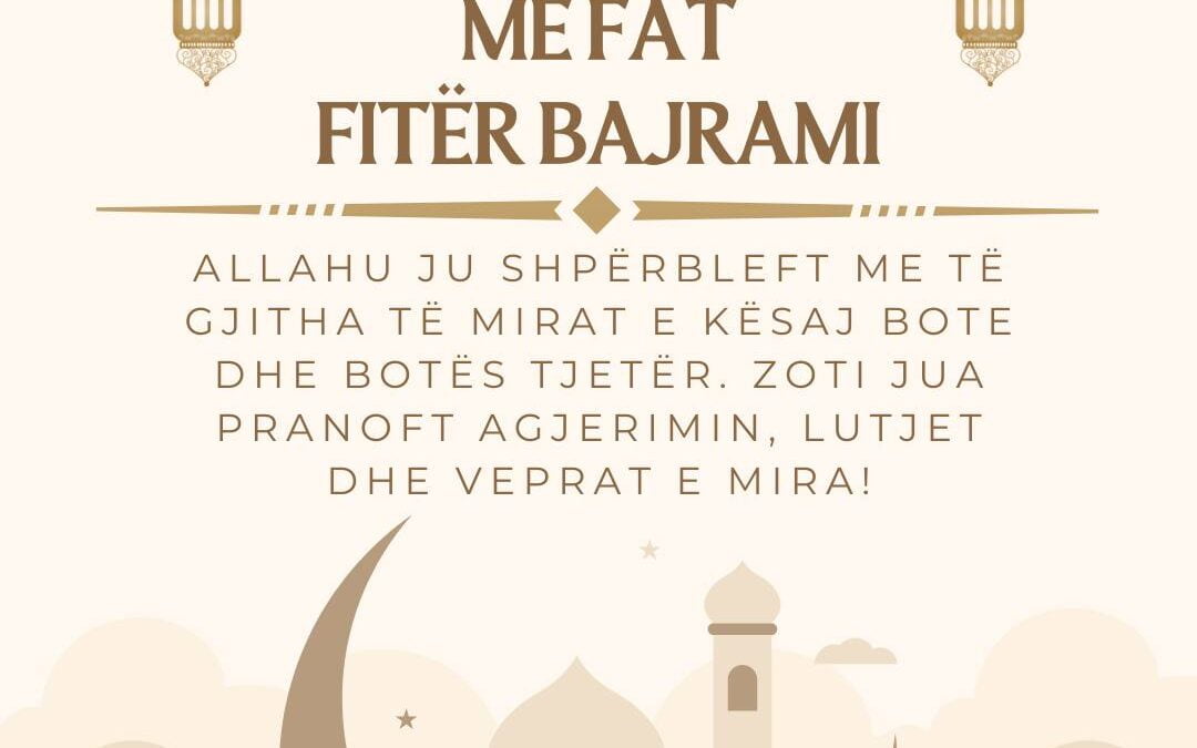 Me Fat Fitër Bajrami | ALBANIAN MUSLIM SOCIETY OF TORONTO
